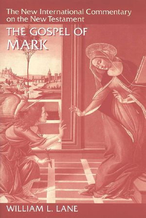 [The New International Commentary on the New Testament 01] • The Gospel of Mark